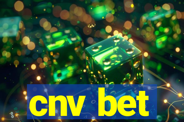 cnv bet