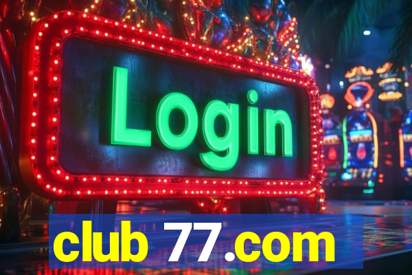 club 77.com