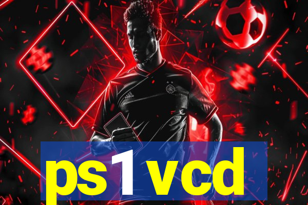 ps1 vcd
