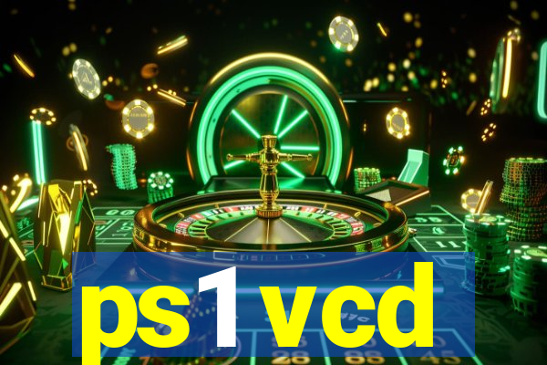 ps1 vcd
