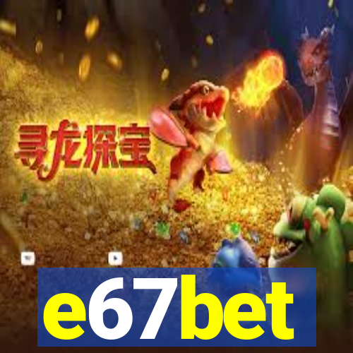 e67bet