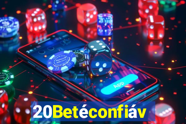 20Betéconfiável