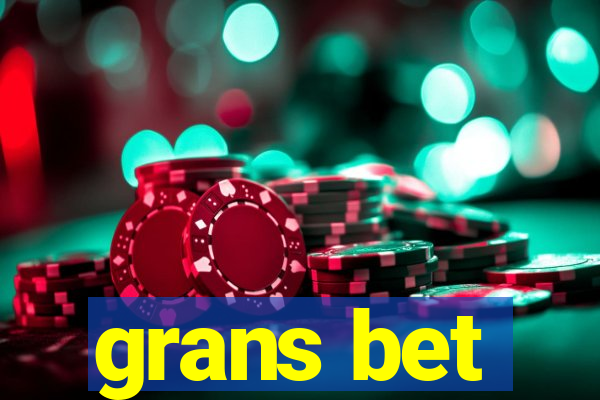 grans bet