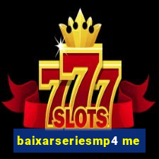 baixarseriesmp4 me