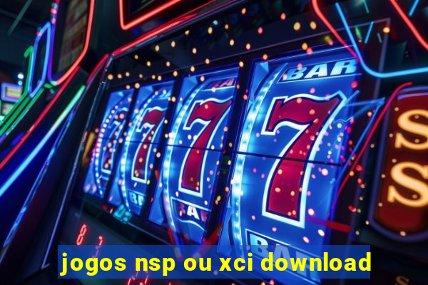 jogos nsp ou xci download