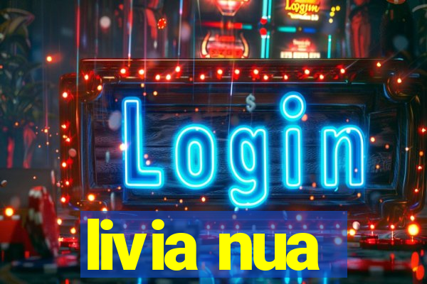 livia nua