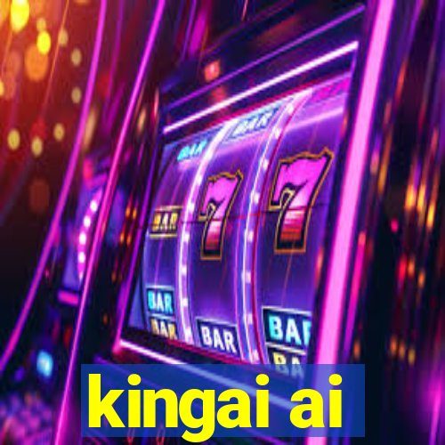 kingai ai