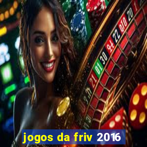 jogos da friv 2016