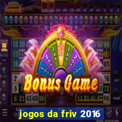 jogos da friv 2016