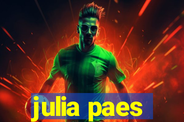 julia paes
