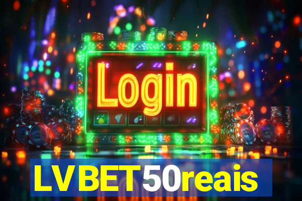 LVBET50reais