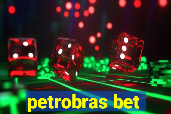 petrobras bet