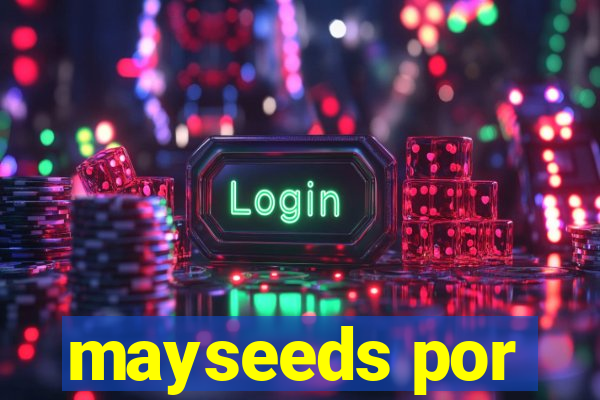 mayseeds por