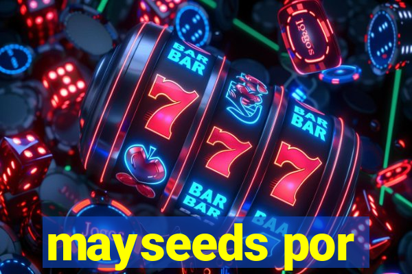mayseeds por