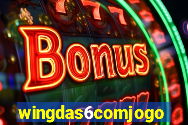 wingdas6comjogo