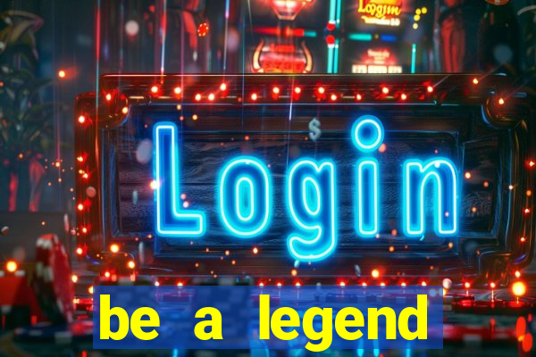 be a legend football unlimited money