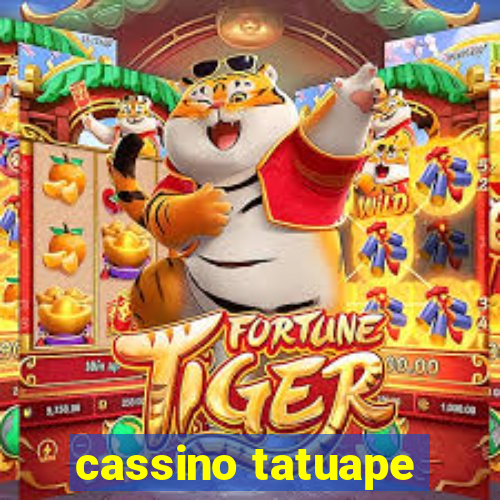 cassino tatuape