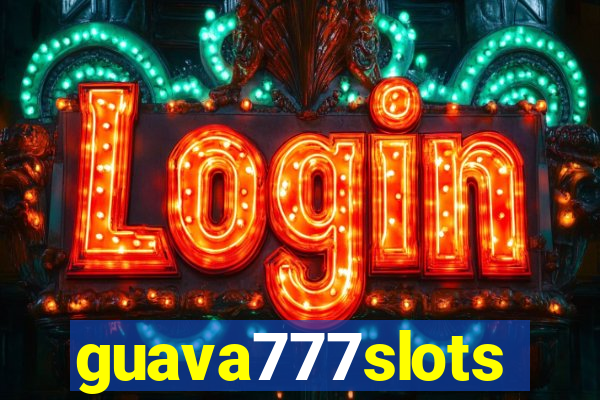 guava777slots