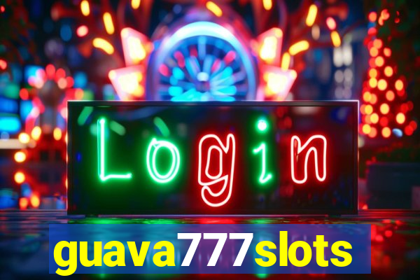 guava777slots