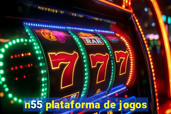 n55 plataforma de jogos