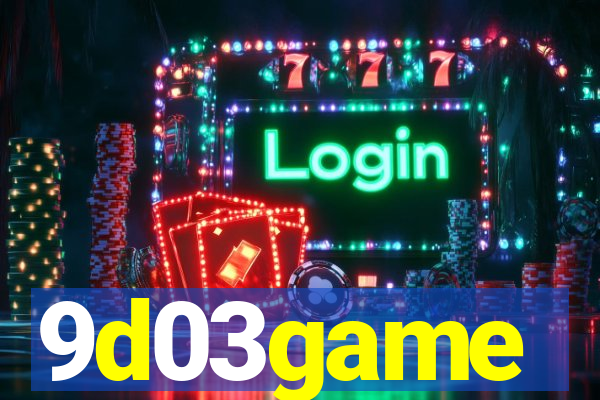 9d03game