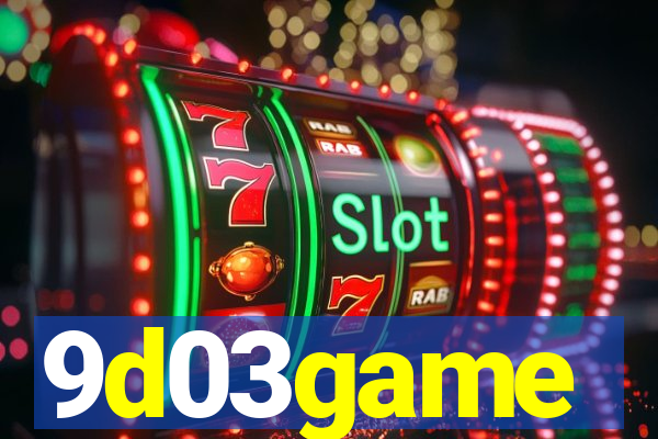 9d03game