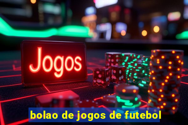 bolao de jogos de futebol