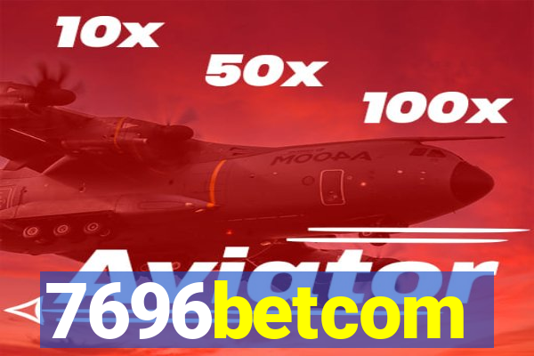 7696betcom