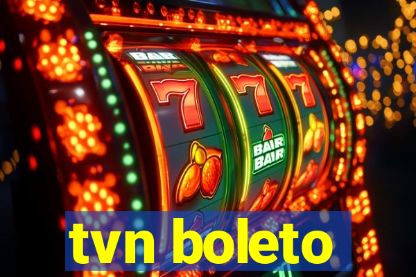 tvn boleto