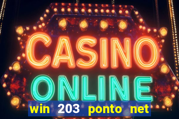 win 203 ponto net jogo download