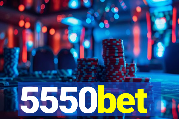 5550bet