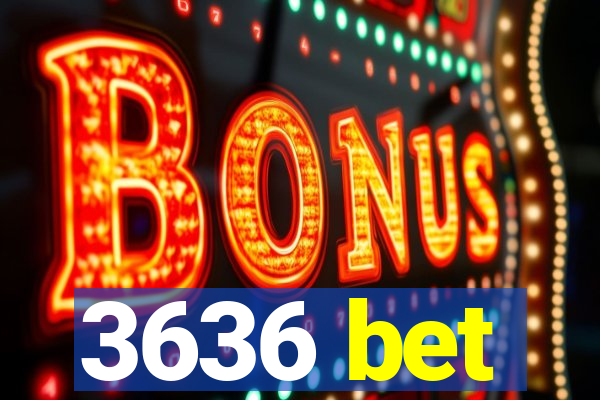 3636 bet