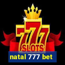 natal 777 bet