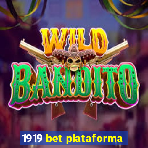 1919 bet plataforma