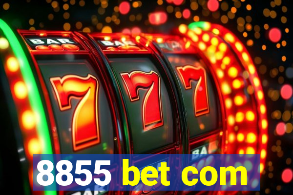 8855 bet com