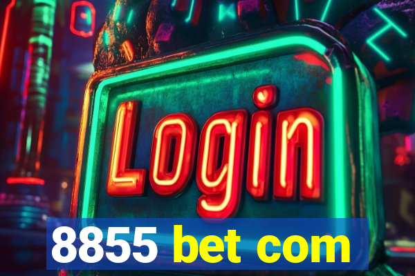 8855 bet com