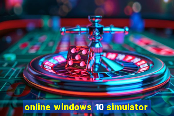 online windows 10 simulator
