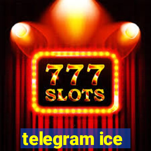 telegram ice