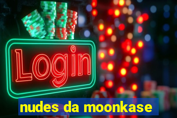 nudes da moonkase