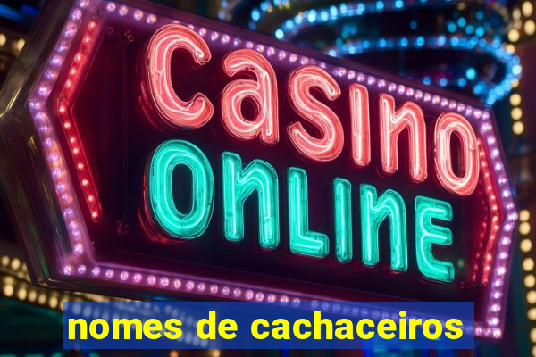 nomes de cachaceiros