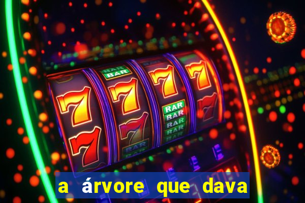 a árvore que dava dinheiro para imprimir