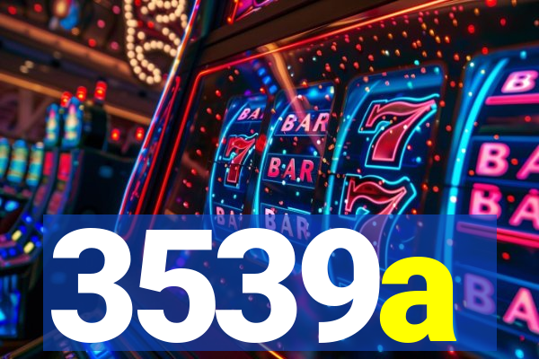 3539a