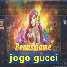 jogo gucci
