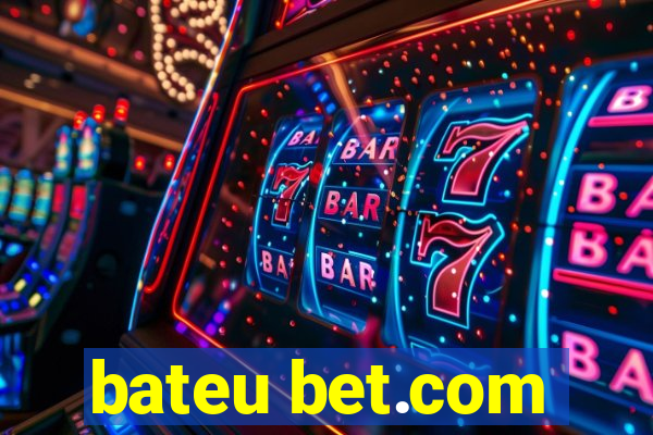 bateu bet.com