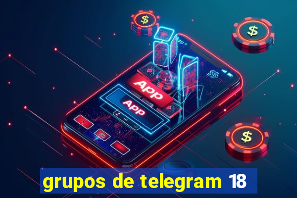 grupos de telegram 18