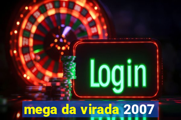 mega da virada 2007