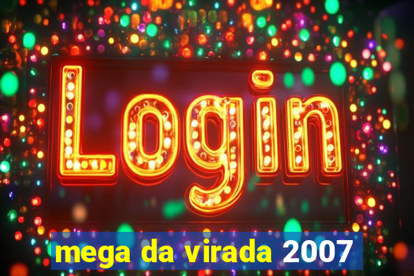 mega da virada 2007