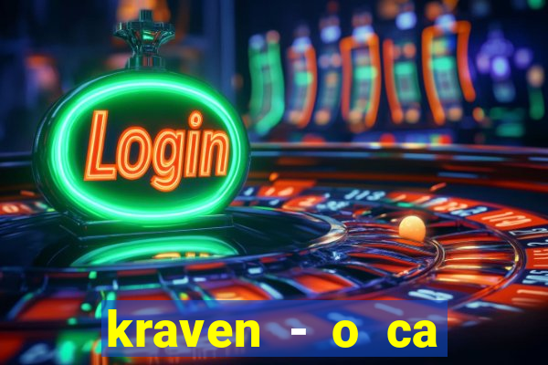 kraven - o ca ador filme completo dublado topflix