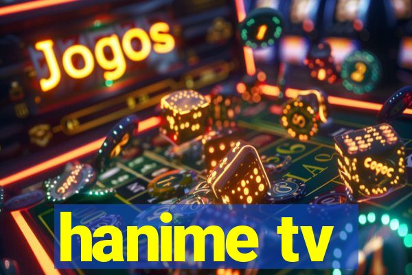 hanime tv