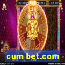 cum bet.com